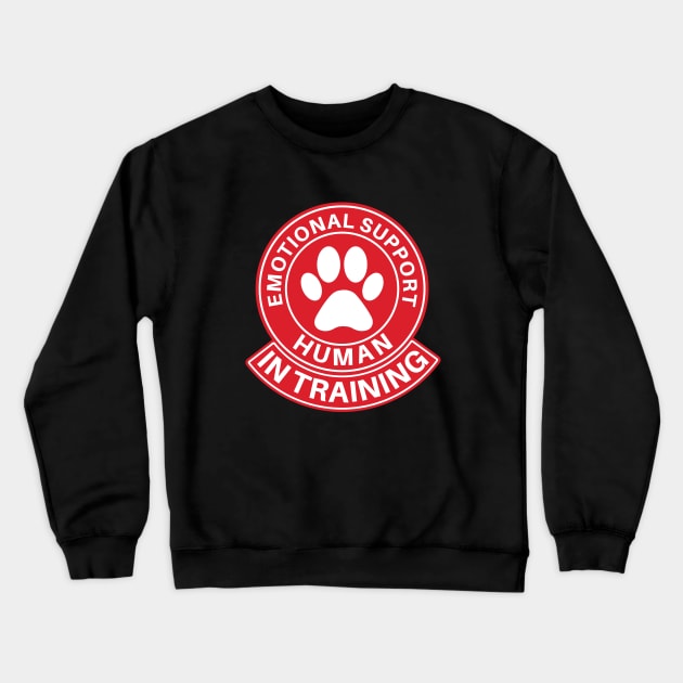 Emotional Support Human Foster Dog and Dog Rescue Design Crewneck Sweatshirt by Huhnerdieb Apparel